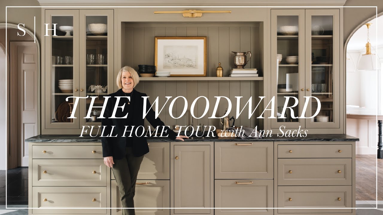 The Woodward: Full Home Tour w/ Ann Sacks