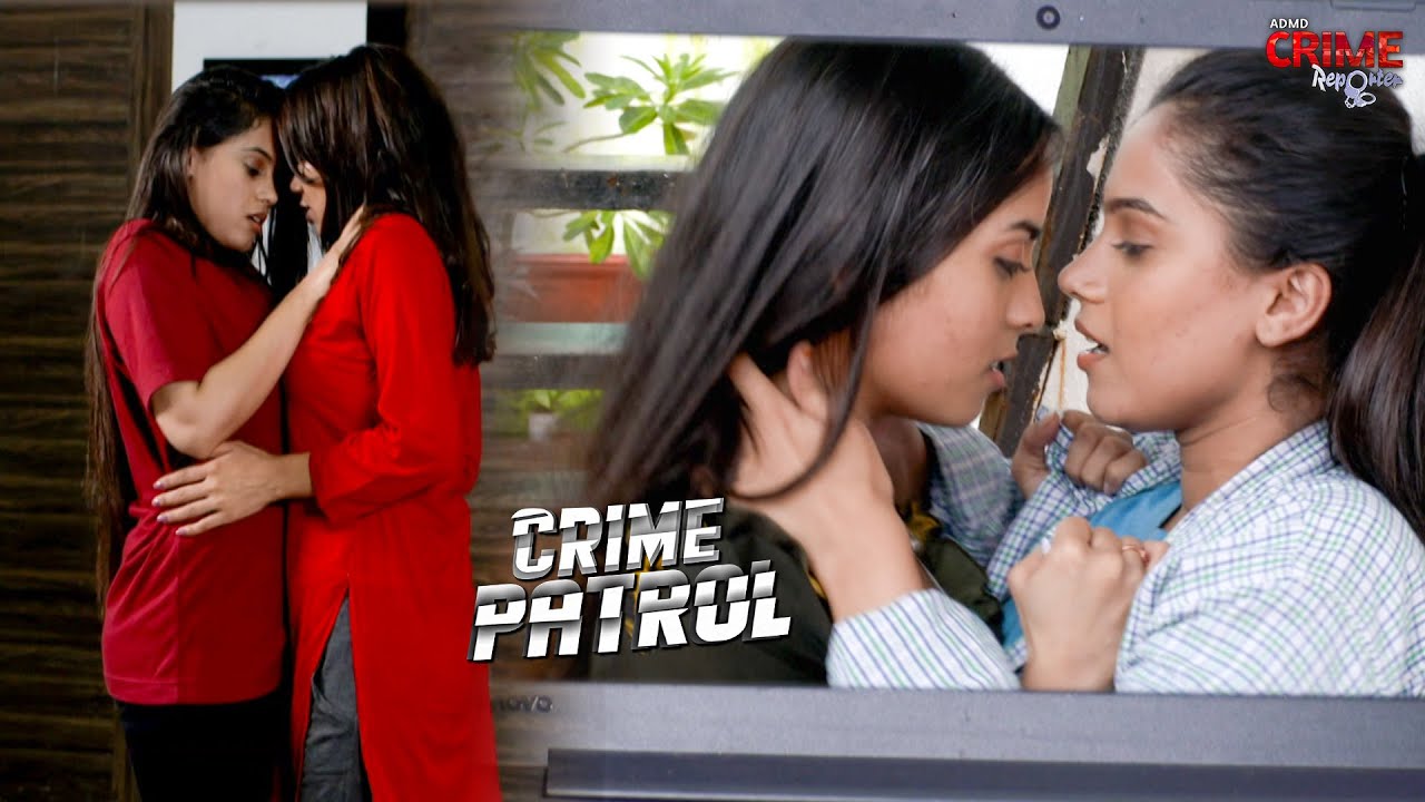 जुर्म की वजह बानी दो लड़की | Crime Patrol | Thriller | Mystery | TV Serial | Full Episode