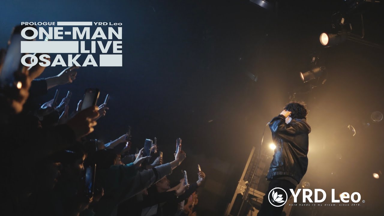 YRD Leo - Bye (ONEMAN LIVE “Prologue”) at UMEDA CLUB QUATTRO