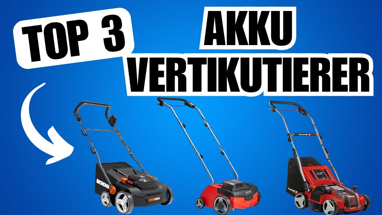 AKKU VERTIKUTIERER: Welcher Rasenl&uuml;fter passt am besten zu dir?