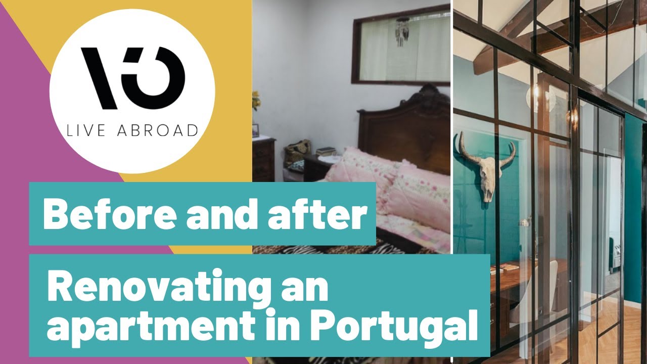 Before and after - Renovating an apartment in Portugal | Live Abroad Portugal