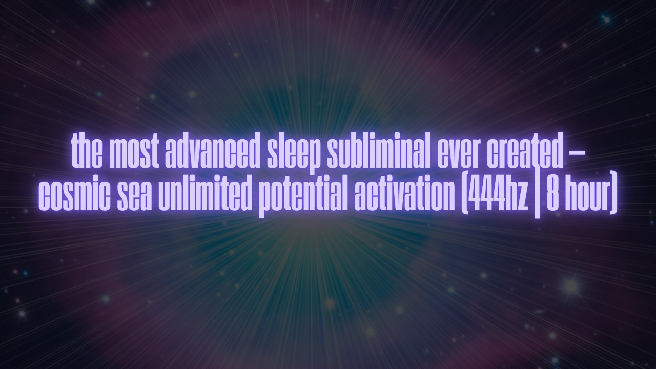 unlimited potential fully activates while you sleep — 444hz gamma theta delta infusion (8hr sub)