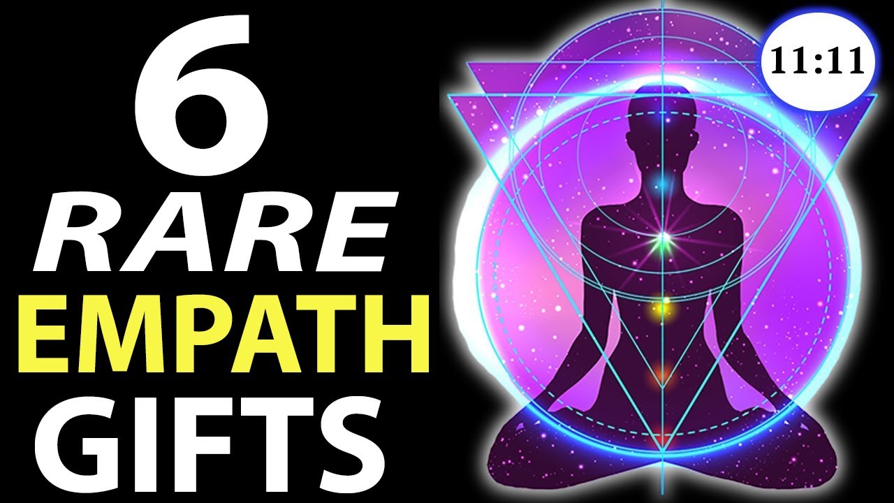 6 RARE Gifts Every EMPATH Is Born With