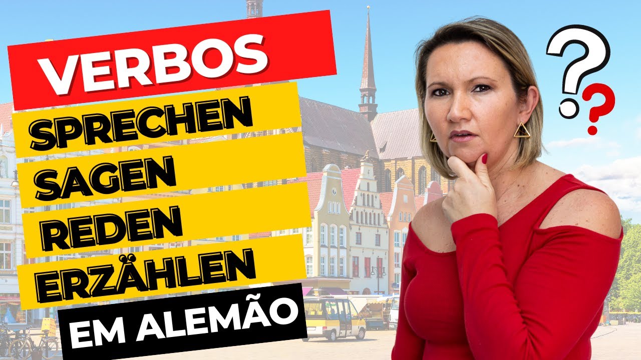 VERBOS EM ALEMÃO - sprechen, sagen, reden e erzählen - Como aprender alemão para iniciantes!