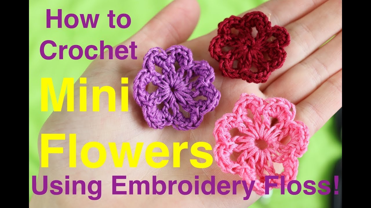 How to Crochet Mini Flowers Using Embroidery Floss | TuTu Ep 40
