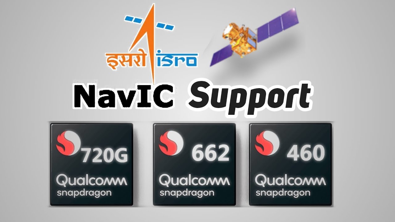 Snapdragon 720G, 662 & 460 NavIC System Explained!