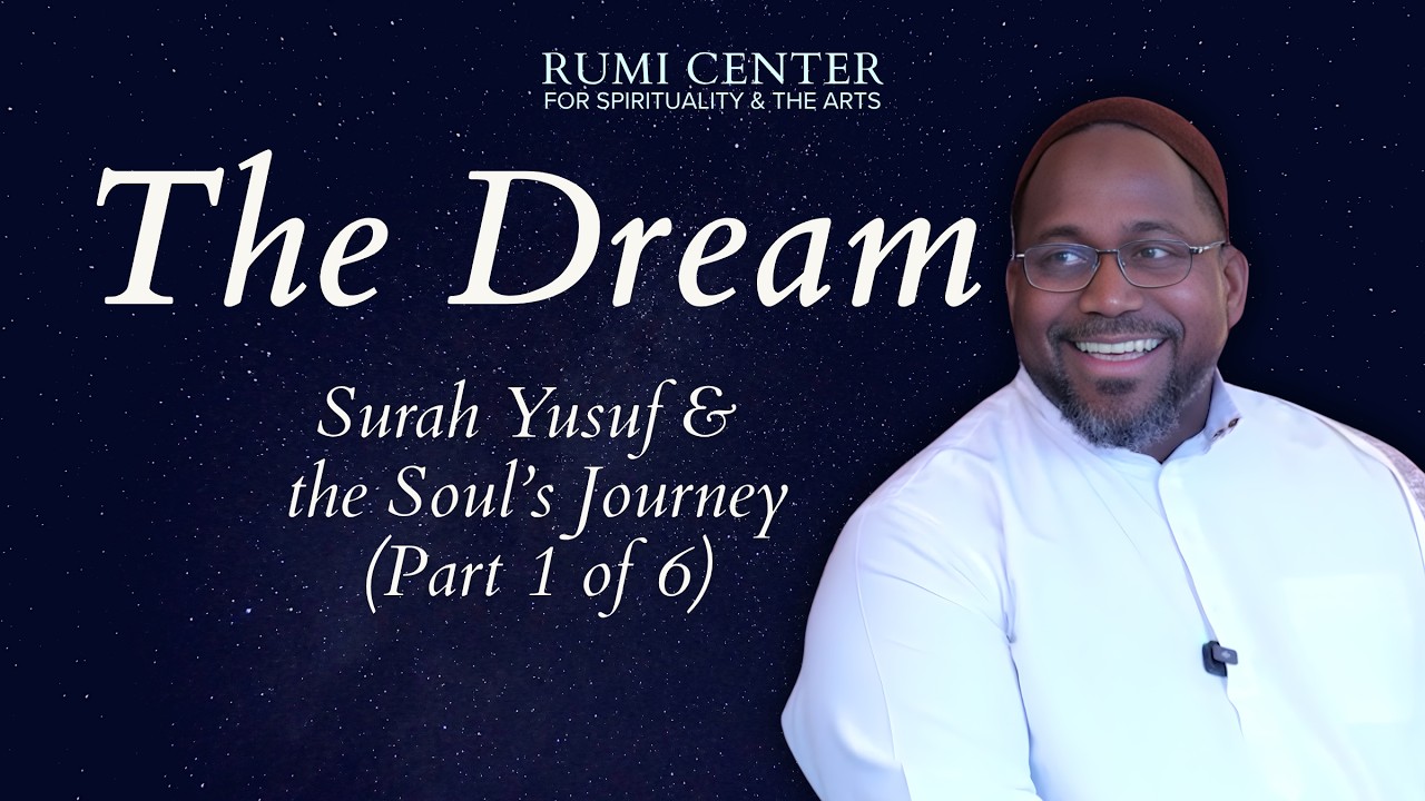 The Dream of Yusuf: Destiny, Vision & the Soul’s Unfolding w/ Imam Adeyinka Mendes