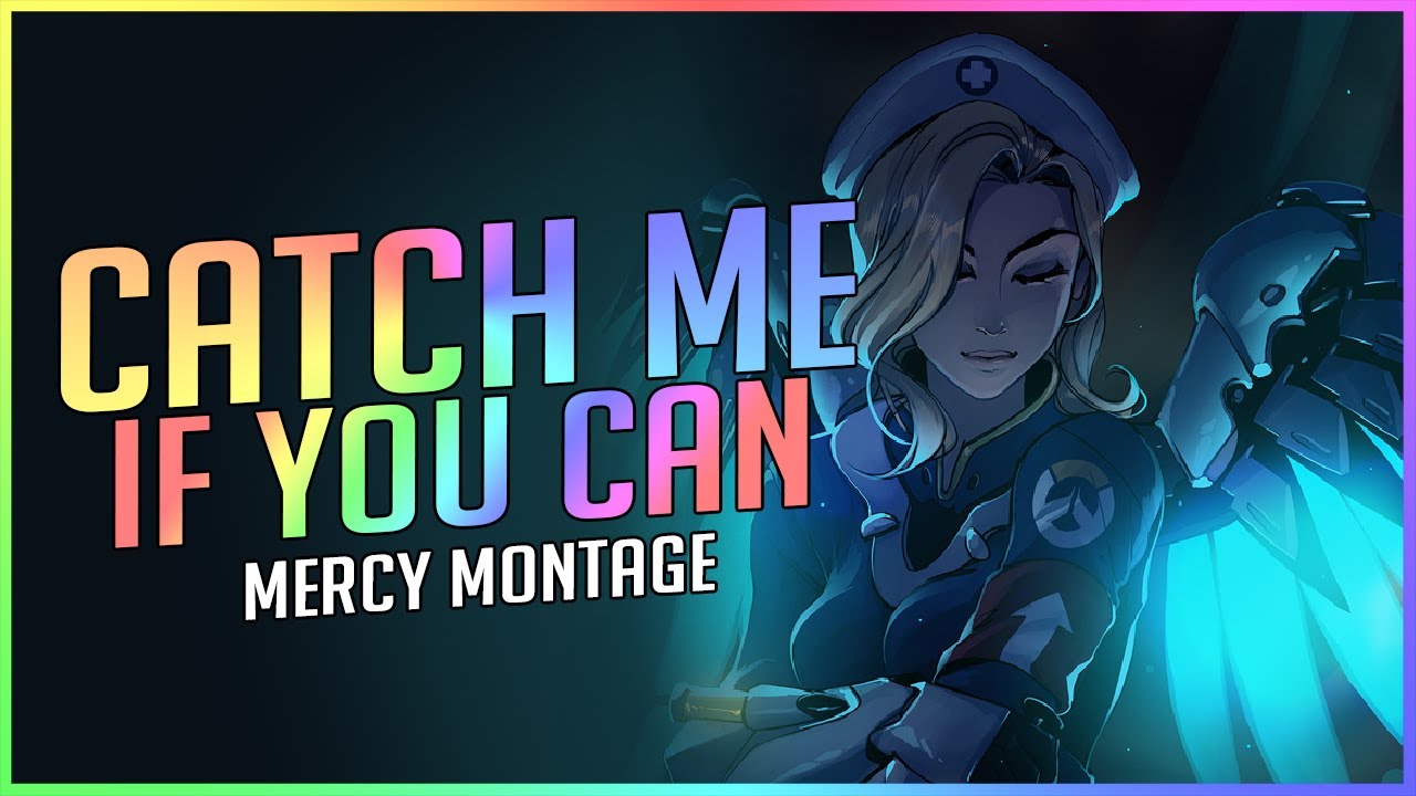 CATCH ME IF YOU CAN - Mercy Montage Overwatch 2