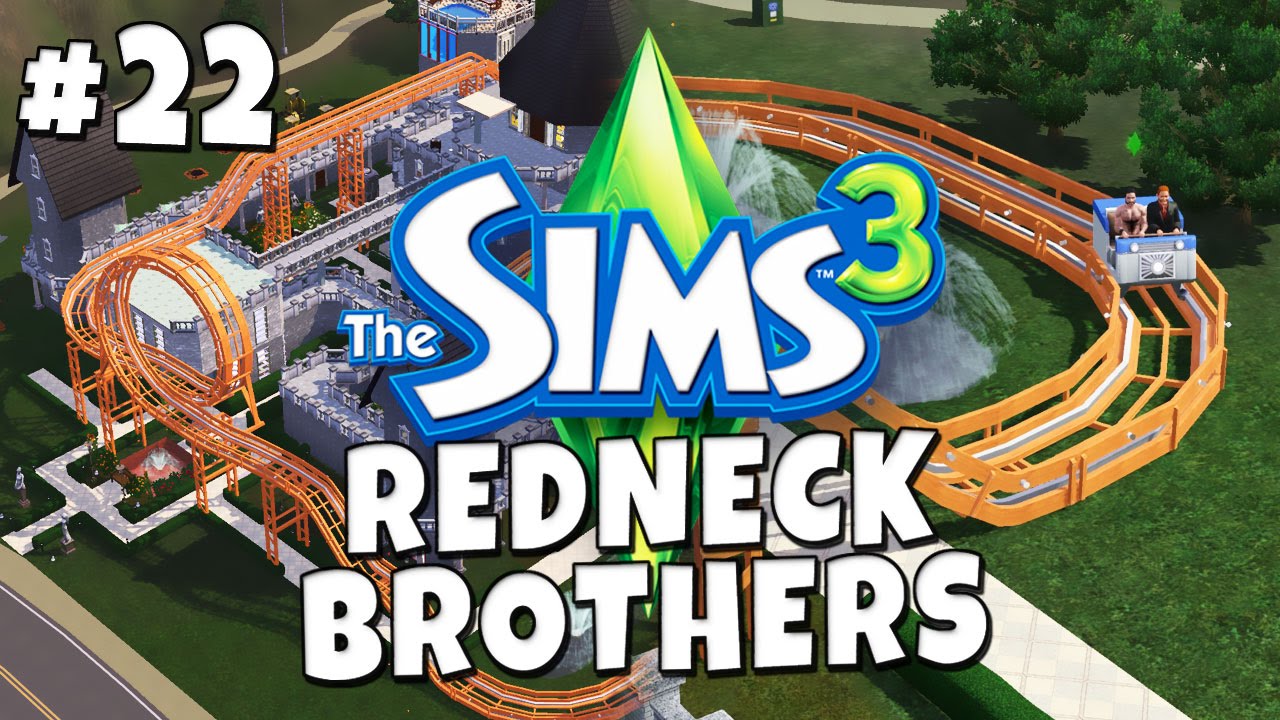 Sims 3 - Redneck Brothers #22 - Roller Coaster Tycoon