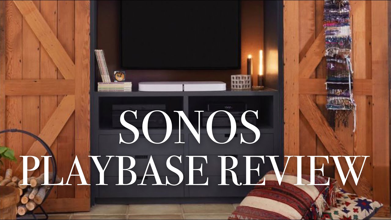 Sonos PLAYBASE Wireless Soundbase Speaker Review
