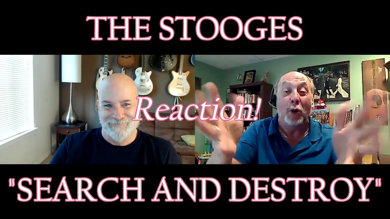 THE STOOGES – Search and Destroy | REACTION