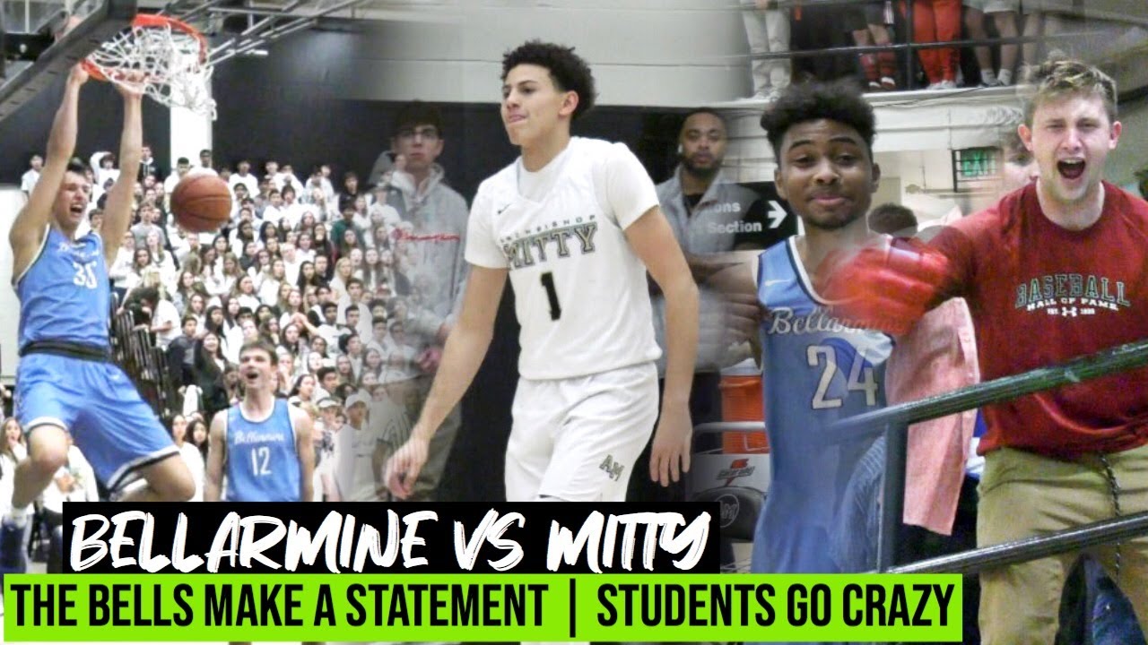 Bellarmine vs Mitty | The Bells Make A STATEMENT!! Quinn Denker Goes Off | Student Section Goes WILD