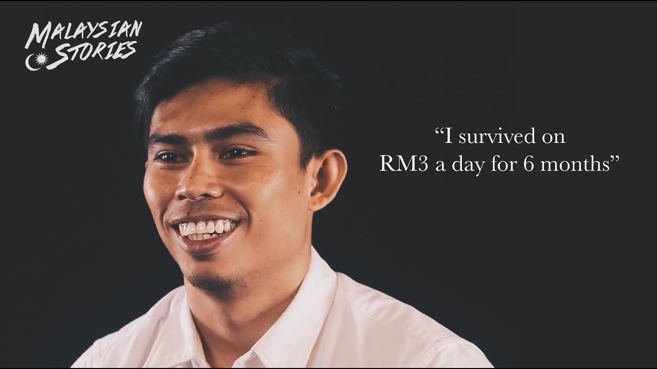I Survived On RM3 A Day For 6 Months | Malaysian Stories