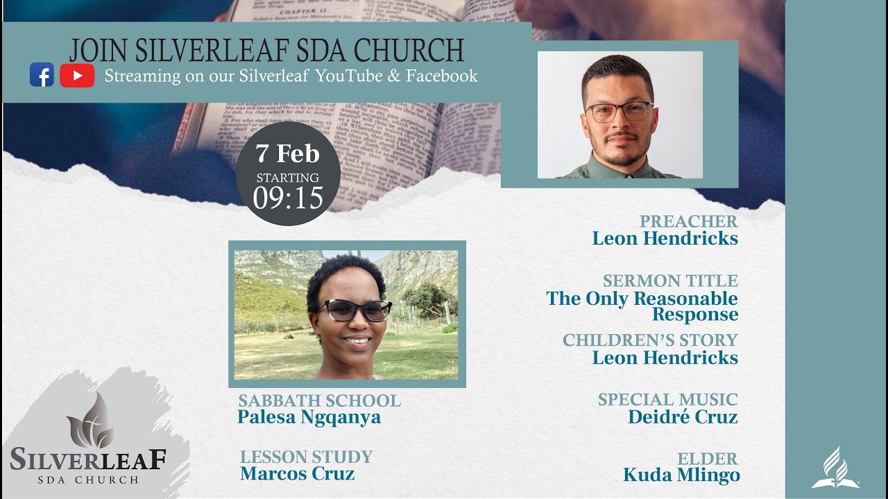 2025-02-07 Sabbath Service - Leon Hendricks - The Only Reasonable Response