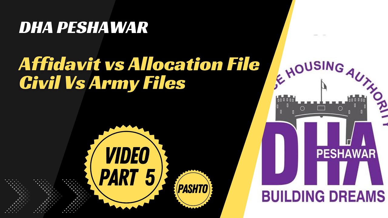 DHA Peshawar | Army vs Civilian Plots | Affidavit vs Allocation Plot | Explained