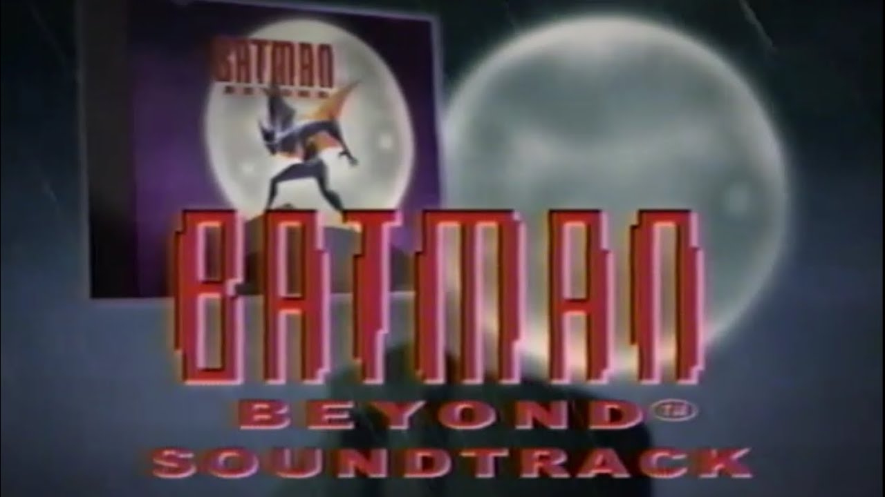 1999 Batman Beyond Soundtrack Commercial