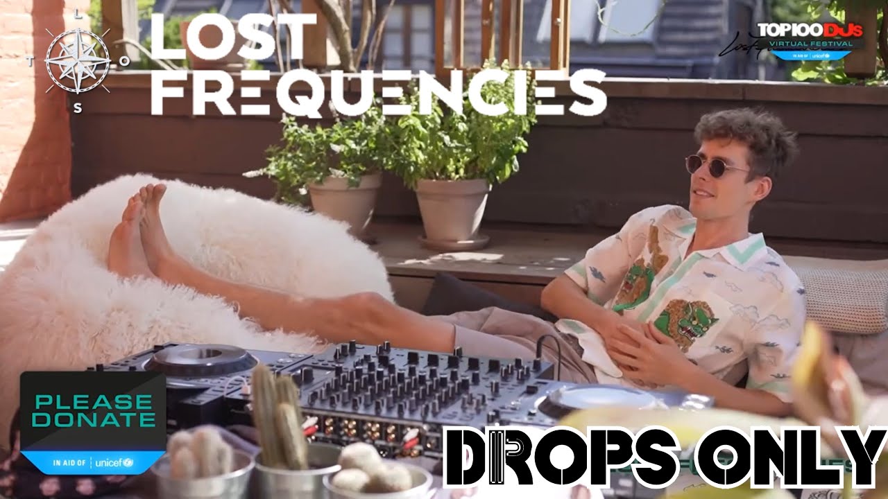 Lost Frequencies [Drops Only] @ The Top 100 Dj Mag 2020 | Virtual Festival
