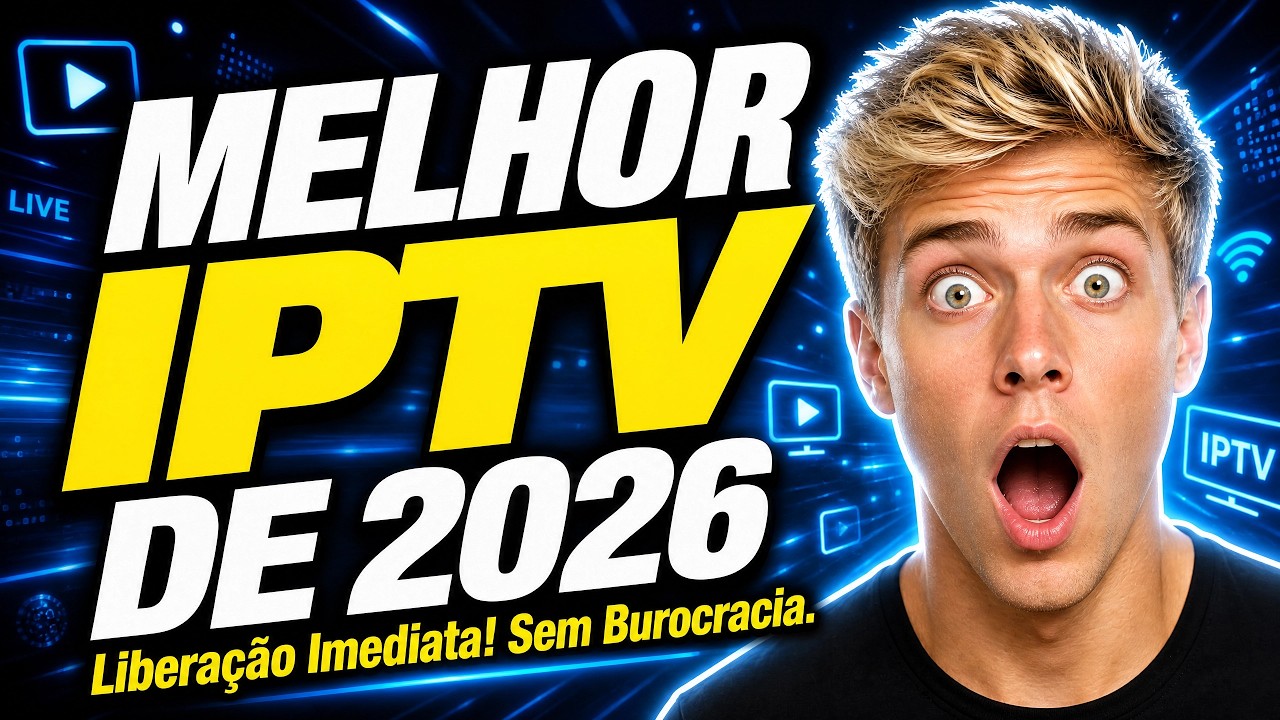 Melhor IPTV 2026? - Descubra Agora o porque essa &eacute; considerada  a Melhor LISTA IPTV 2026!