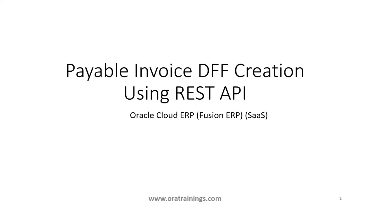 Как создать и обновить атрибуты DFF для счета-фактуры с использованием REST API в Oracle Fusion ERP