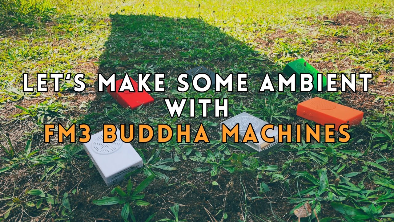 Let's Make Some Ambient with FM3 Buddha Machines 2024 #ambient #ambientmusic #ambientmeditation