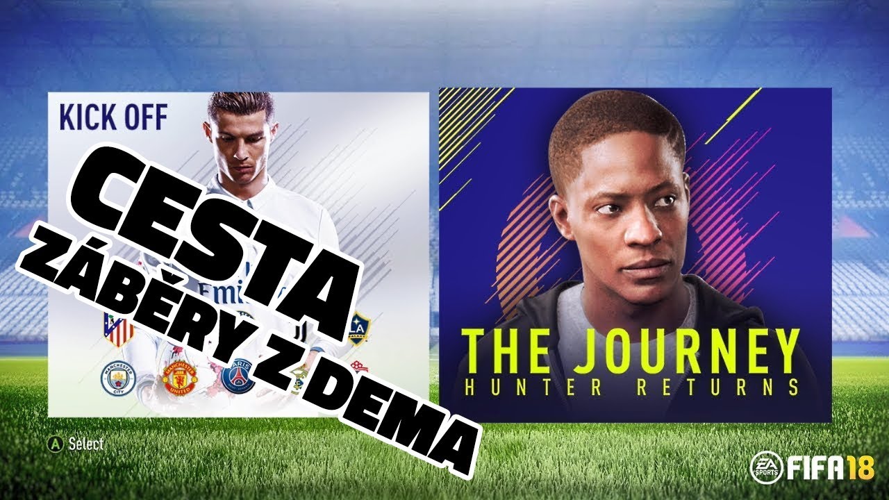 JOURNEY - Návrat Alexe Huntera 💰(FIFA 18 DEMO CZ)