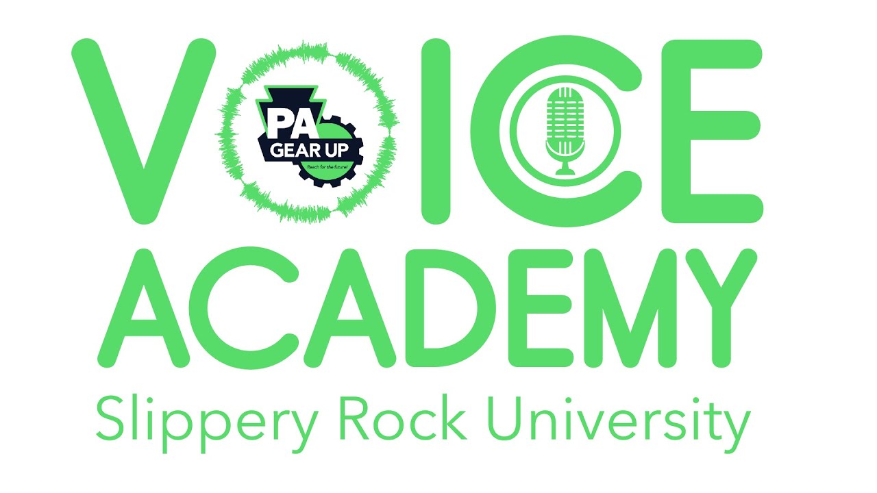 Slippery Rock University Gear Up Voice Academy Showcase