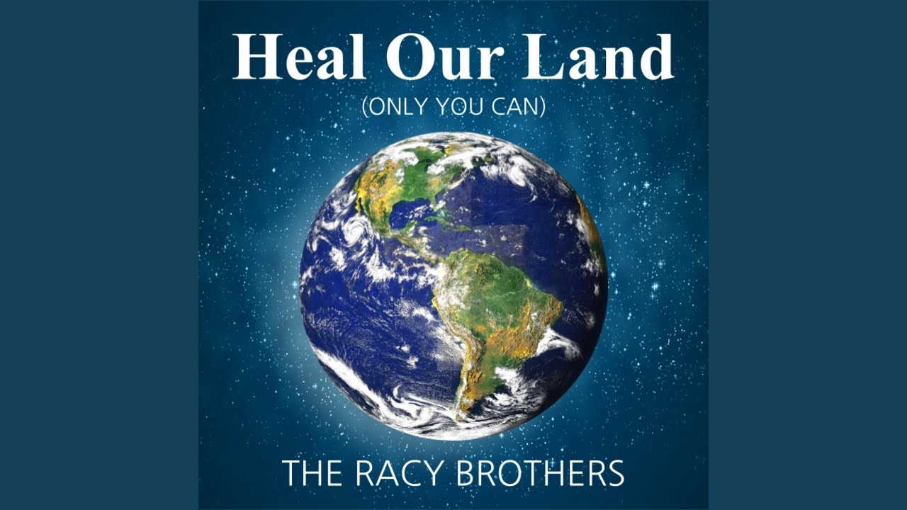 Heal Our Land (Only You Can)