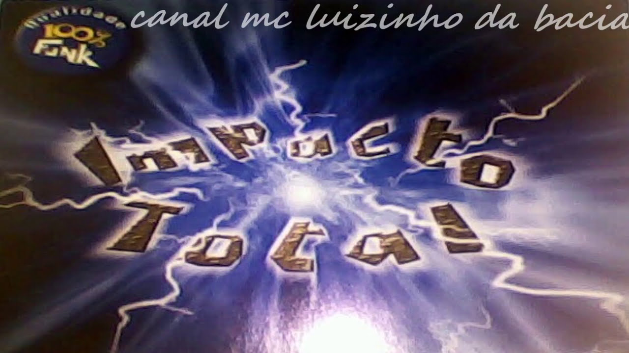 CD COMPLETO - IMPACTO TOTAL 100% FUNK