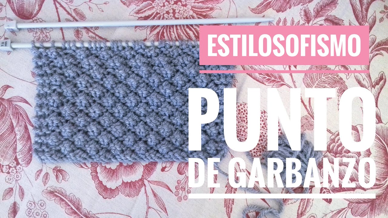 PUNTO GARBANZO con dos agujas. [ 2.021 ] ESTILOSOFISMO