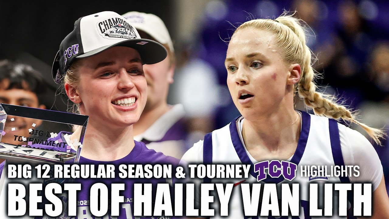 BEST OF HAILEY VAN LITH 💪 TCU Highlights 👀 | ESPN College Basketball