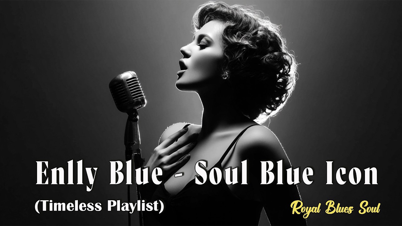 Enlly Blue - Soul Blues Icons | Smooth & Romantic 50s Soul Blues