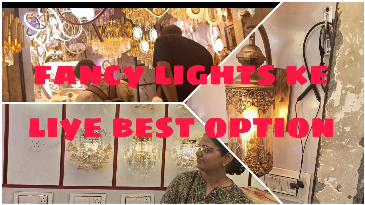 Best lights ,best price ke liye best market, jhumar ko dekhkar hue hum surprised