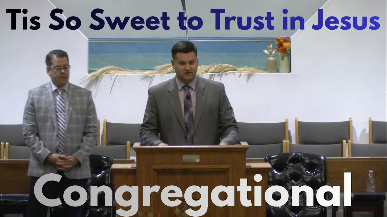Tis So Sweet To Trust in Jesus | Congregational | Hand-Shaking Time