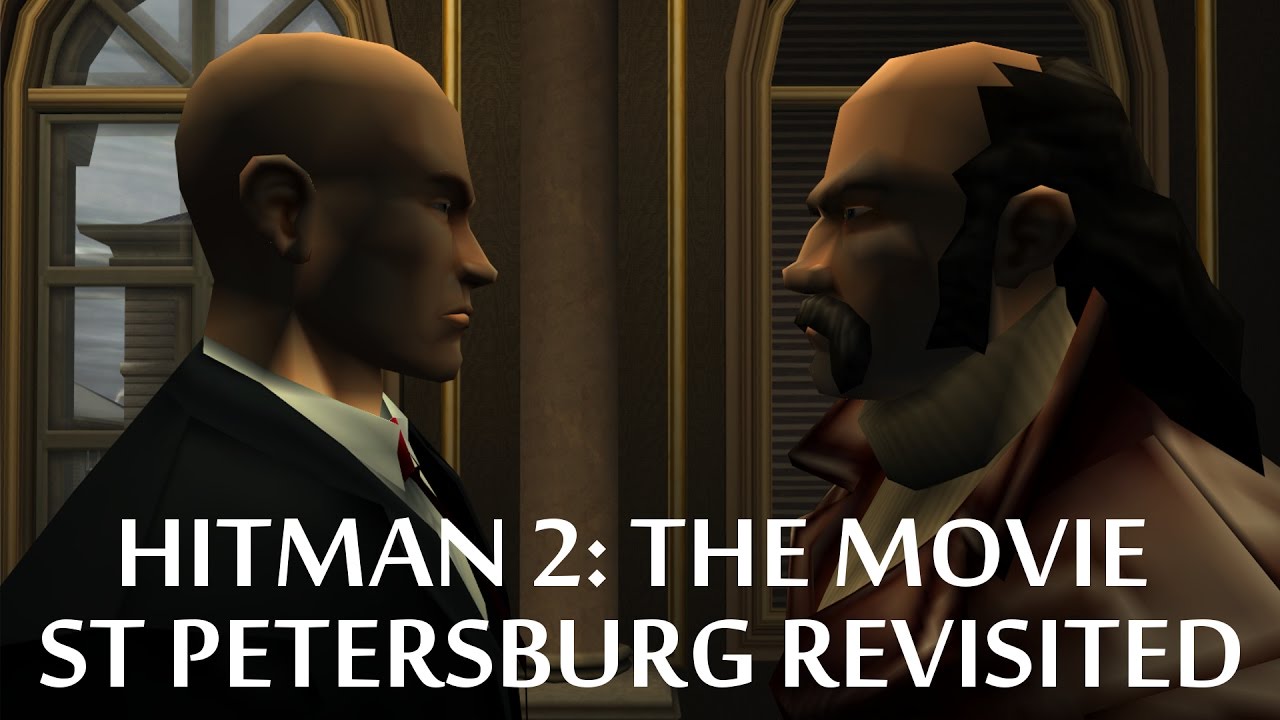 Hitman 2: Silent Assassin the movie - St Petersburg Revisited - Machinima