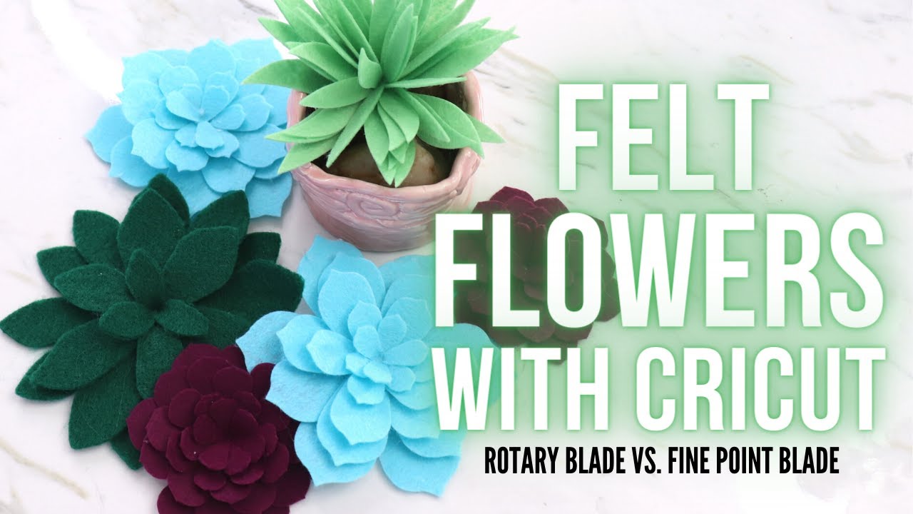 How to Cut Felt Flowers with Cricut - rotary blade vs fine point blade