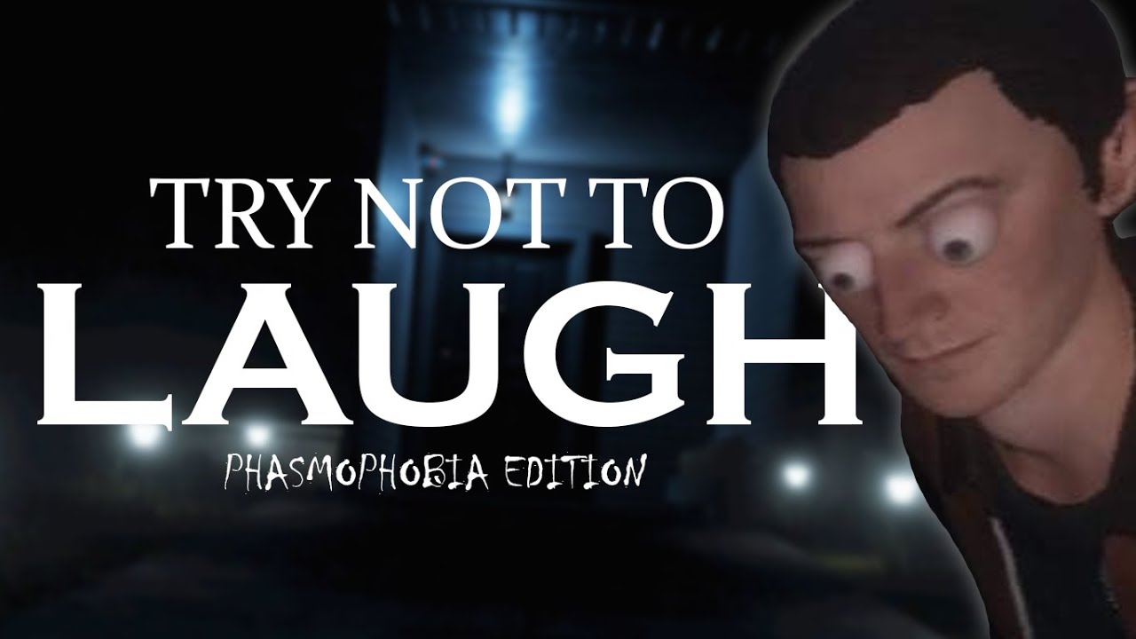 TRY NOT TO LAUGH (Phasmophobia Edition)