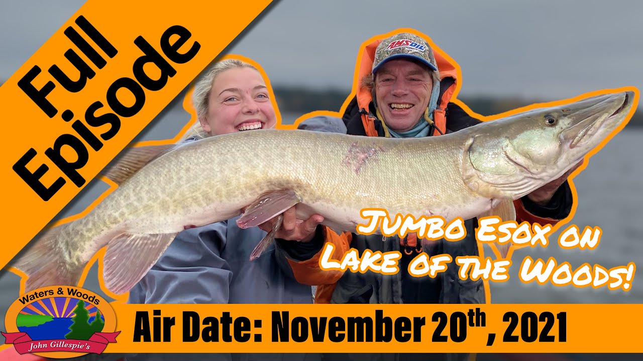 Episode #47, 2021: Northwest Angle on Lake of the Woods - FULL EPISODE