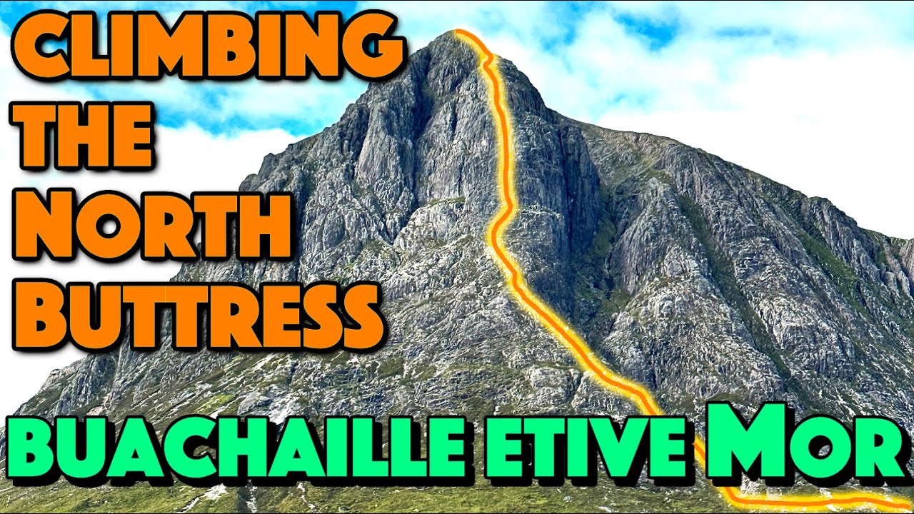 Climbing the North Buttress of Buachaille Etive Mor