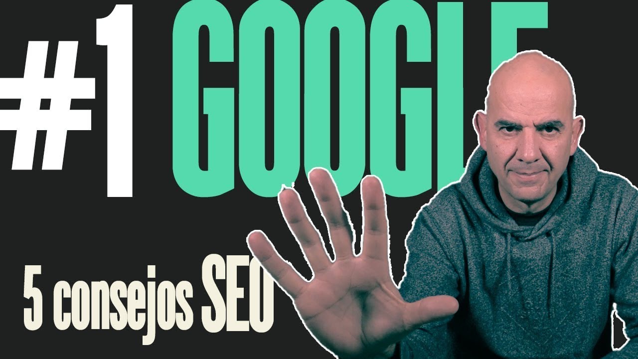 5 CONSEJOS POSICIONAMIENTO SEO ✨ C&oacute;mo posicionar una web en 2024 en Google | Aprende SEO f&aacute;cil