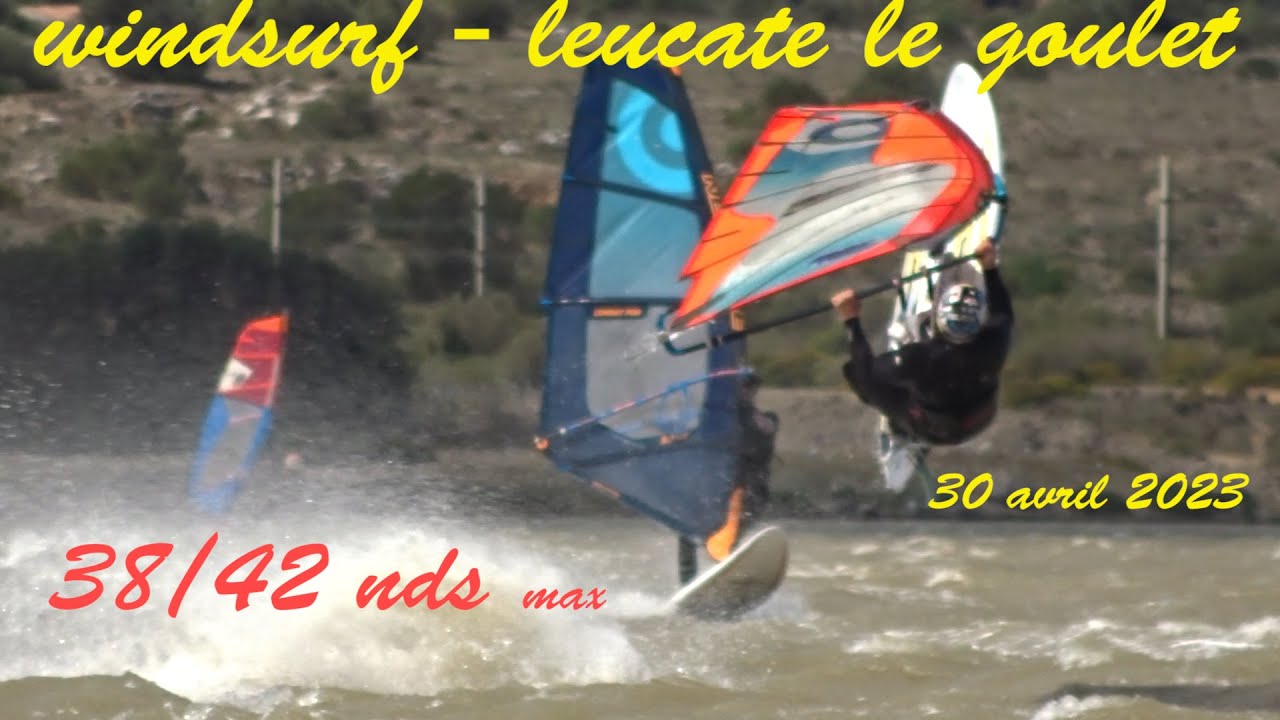 windsurf leucate le goulet - journée de 30 avril 2023
