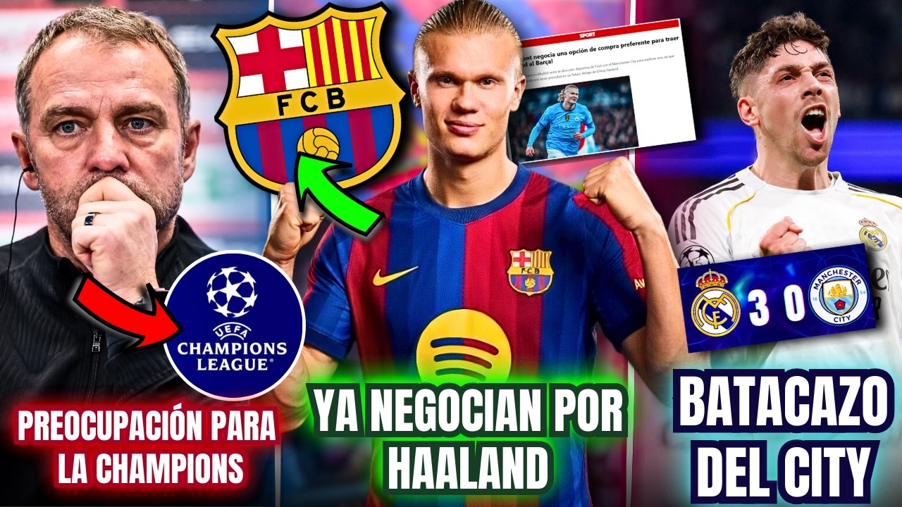 😱NEGOCIACIONES PARA TRAER A HAALAND AL FC BARCELONA | PREOCUPACI&Oacute;N EN LA CHAMPIONS | BATACAZO D CITY