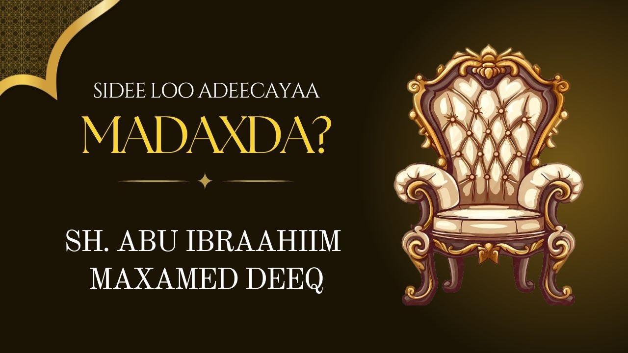 Sidee Loo Adeecayaa Madaxda || Sh. Abu Ibraahiim