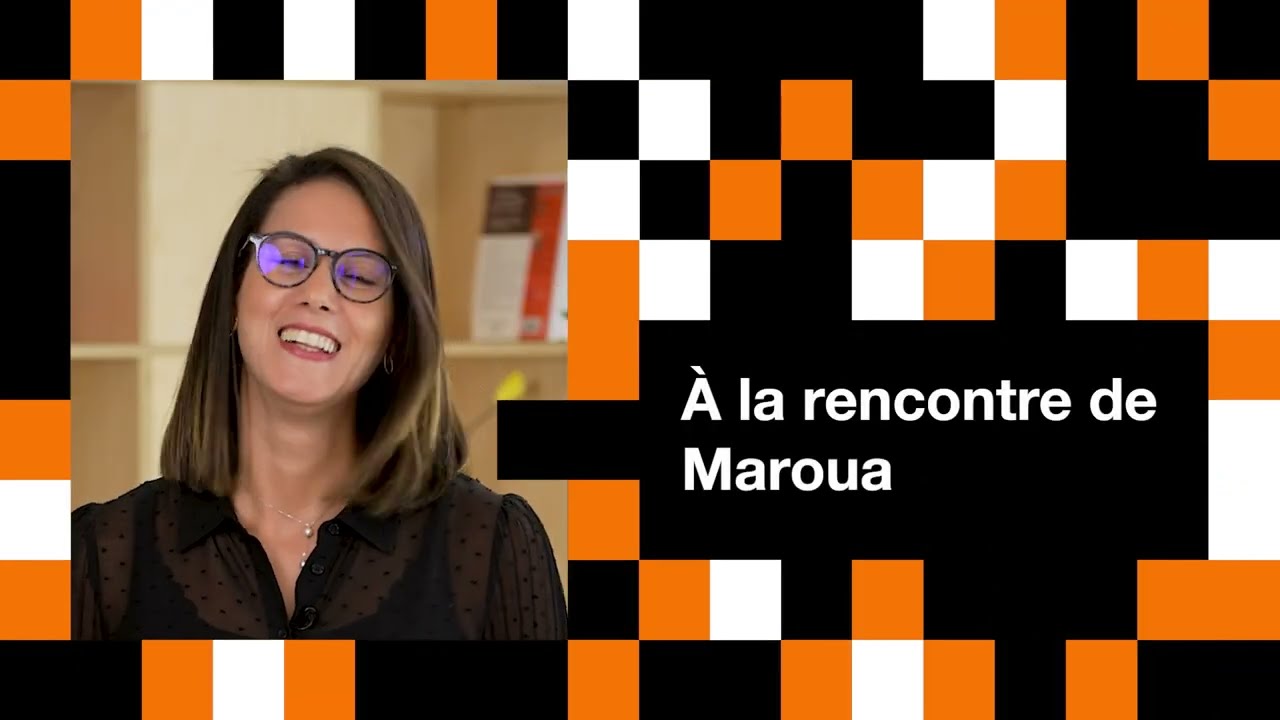 Maroua, Digital team manager chez Orange Business