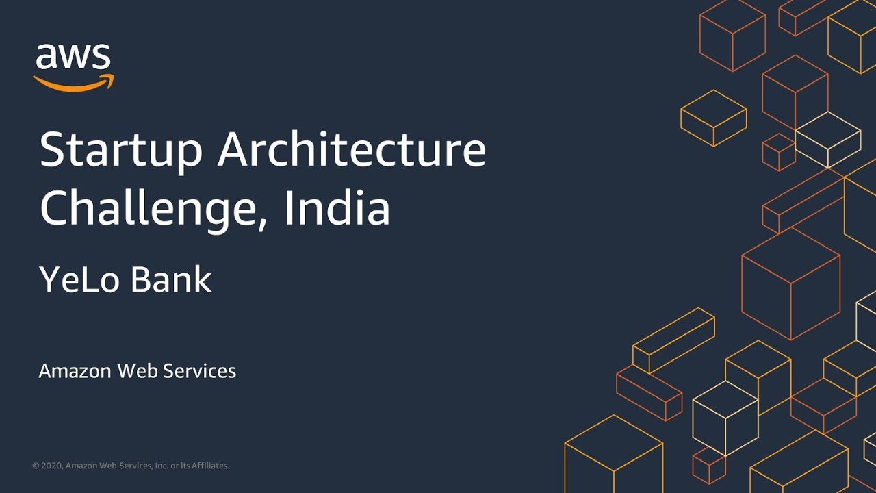Startup Architecture Challenge, India - YeLo Bank