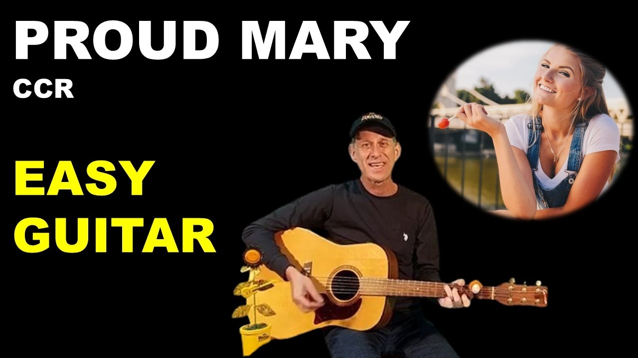 PROUD MARY - Easy Guitar Tutorial - CCR