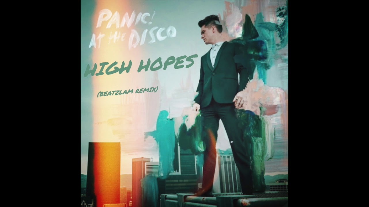 Panic! At The Disco - High Hopes (Beatzlam Remix)