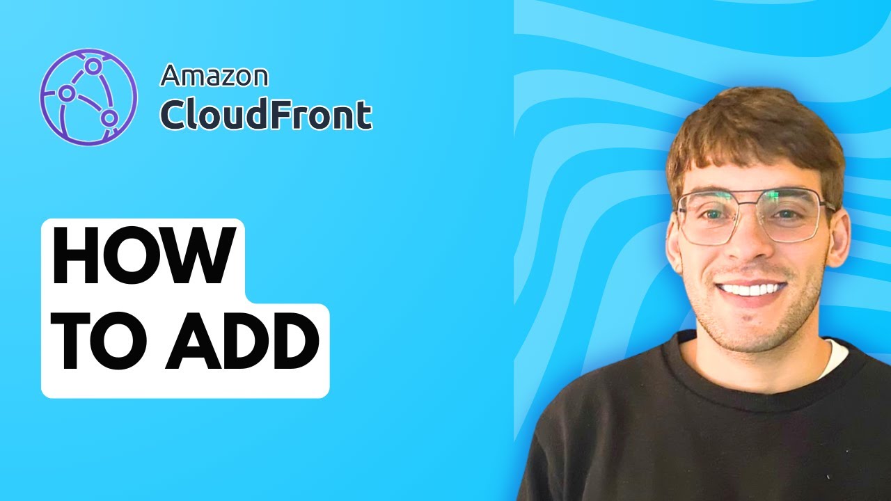 How to Add Cloudfront [2026 Full Guide]