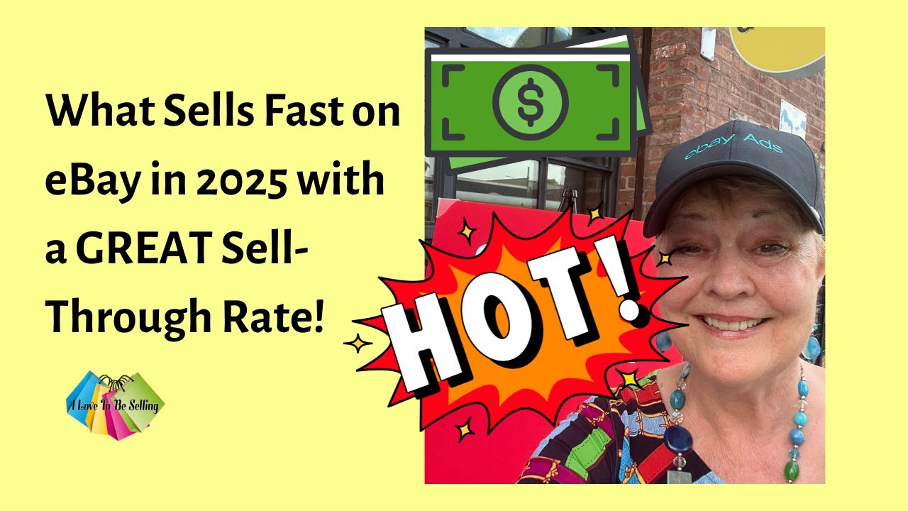 What Sells Fast on eBay in 2025 with a GREAT Sell-Through Rate!