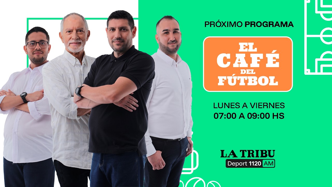 EN VIVO - La Tribu 1120AM - EL CAFÉ DEL FÚTBOL