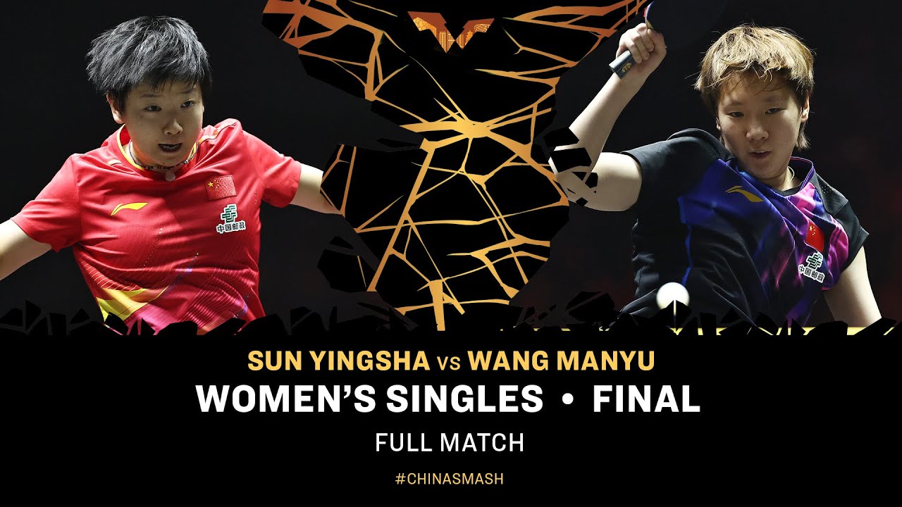 FULL MATCH | Sun Yingsha vs Wang Manyu | WS Final | #ChinaSmash 2025